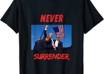 Never surrender T-Shirt