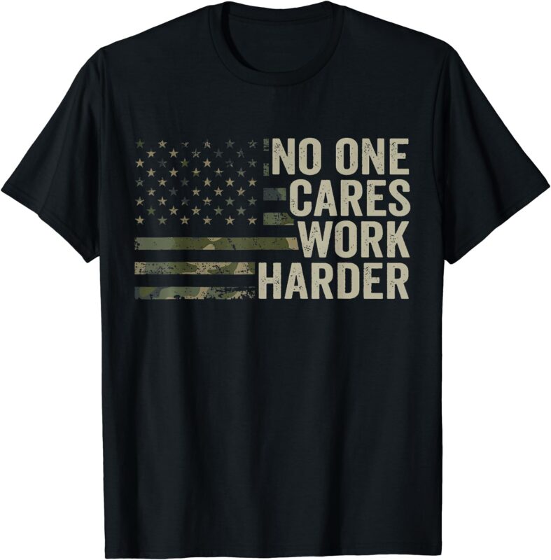 No One Cares Work Harder – Motivational Workout Gym Camo T-Shirt