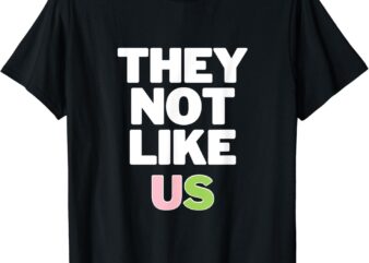 Not Like Us Pink and Green T-Shirt