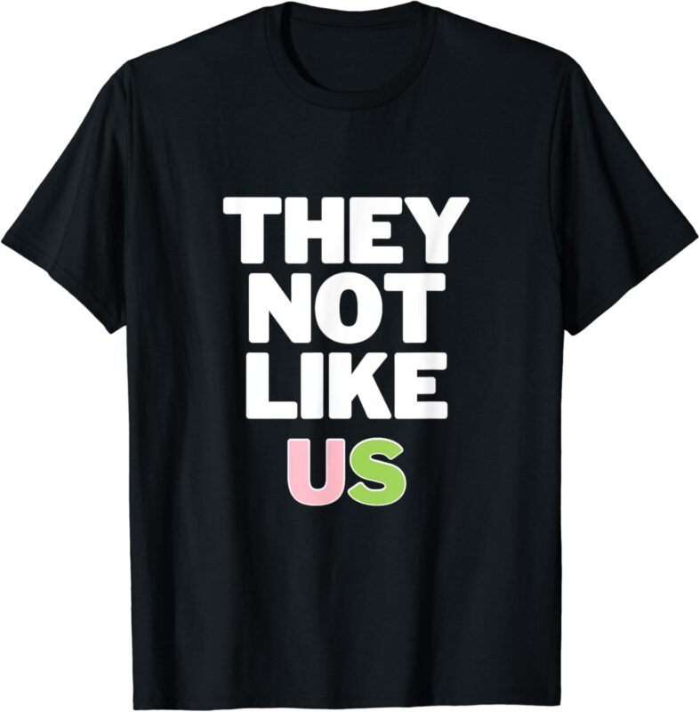 Not Like Us Pink and Green T-Shirt