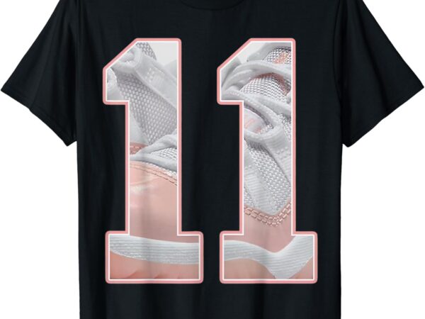 Number 11 low legend pink 11s matching tee for men women t-shirt