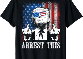(ON BACK) Arrest This Trump 2024 US American Flag T-Shirt