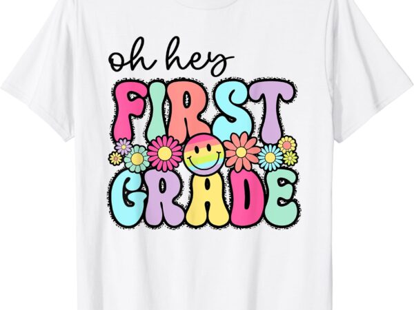 Oh hey first grade shirt teacher kids first day of school t-shirt