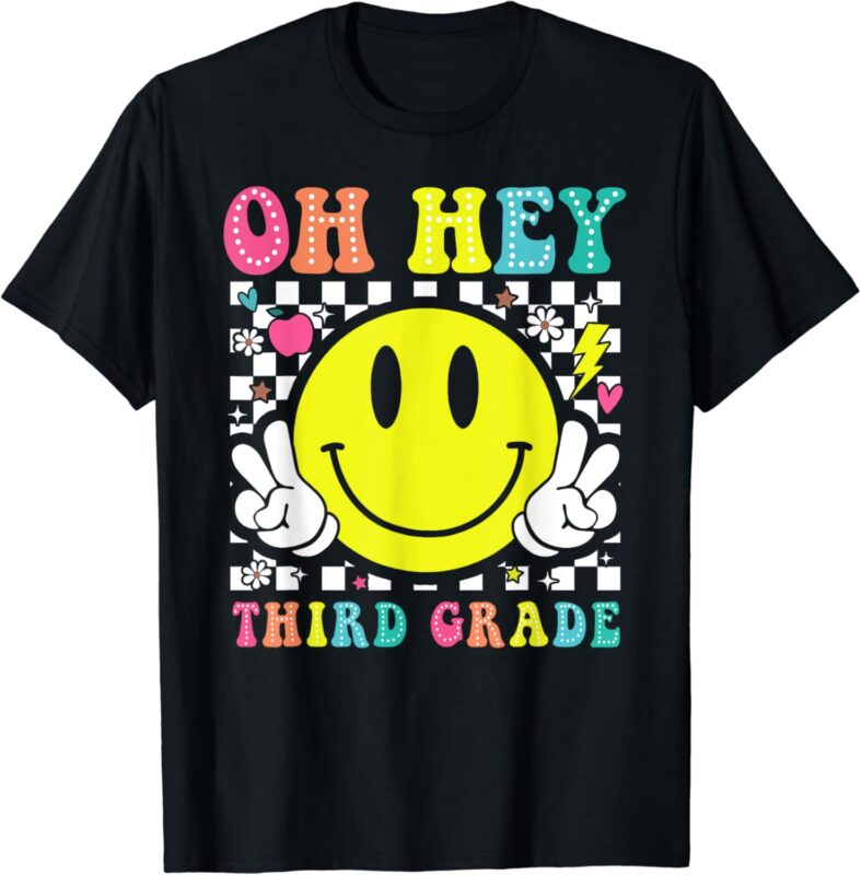 Oh Hey Third Grade Shirt Teacher Kids First Day Of School T-Shirt