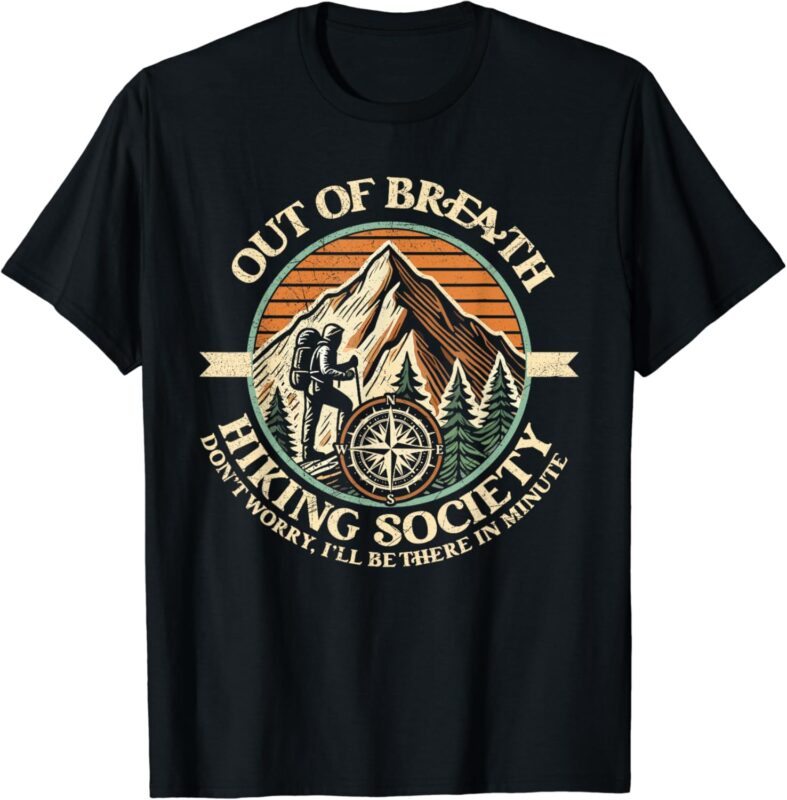 Out of Breath Hiking Society Funny Mountain Outdoor Hikers T-Shirt