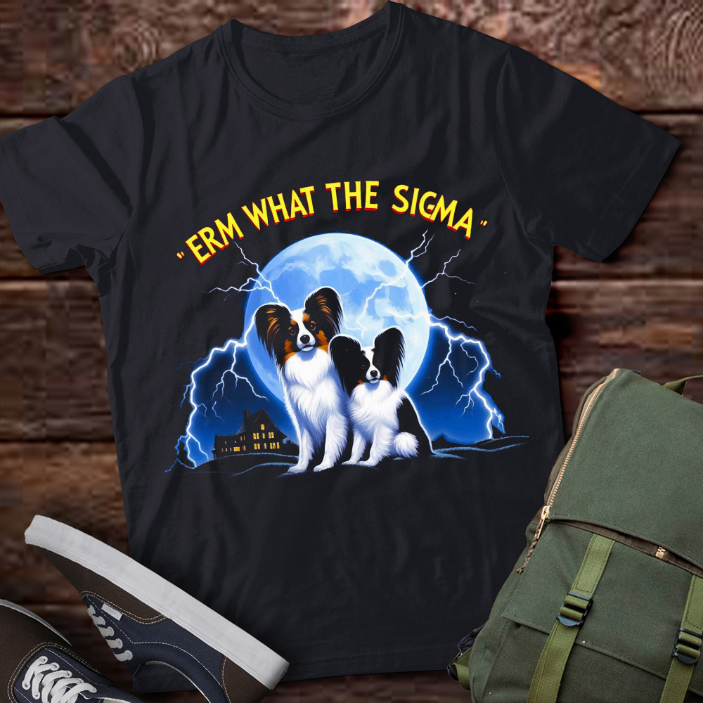 Lt-p2 Funny Erm The Sigma Ironic Meme Quote Papillons Dog - Buy T-shirt 