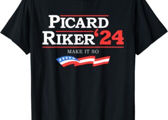 Picard Riker 2024 Make It So American Flag Funny Political T-Shirt