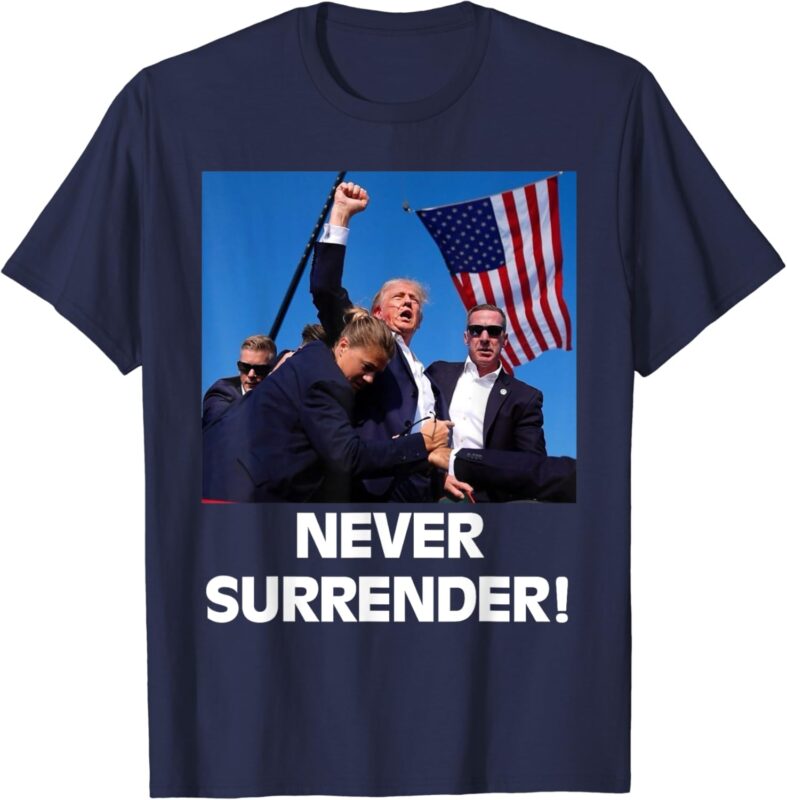 Pray for President Trump, Never Surrender ,God bless Trump T-Shirt