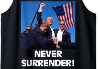 Pray for President Trump, Never Surrender ,God bless Trump Tank Top t shirt illustration