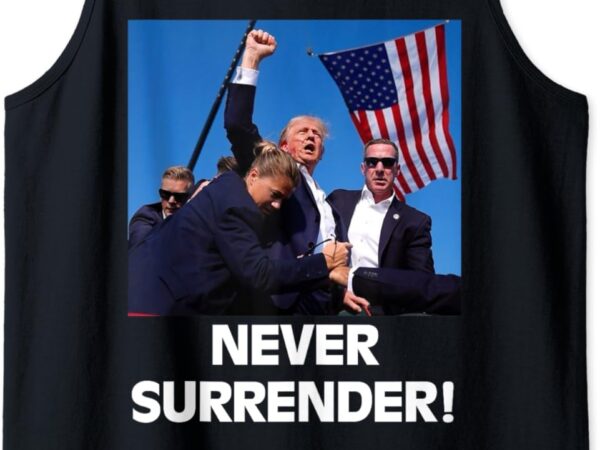 Pray for president trump, never surrender ,god bless trump tank top t shirt illustration