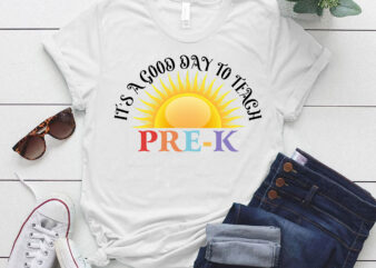 PreK Teacher PreK Squad It’s The Good Day To Teach lts-d