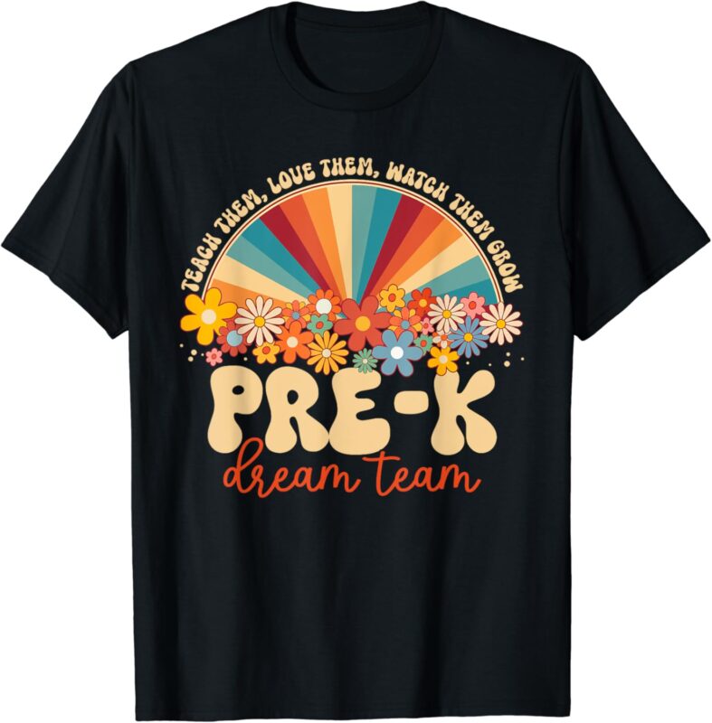 Prek Dream Team Retro Groovy Rainbow Back To School Teacher T-Shirt