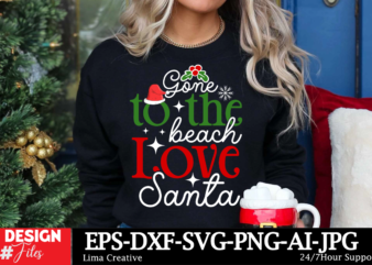 Gome To The Beach Love Santa T-shirt Design, Christmas in July svg Bundle, Summer Vacation svg Bundle, eps, dxf, ai, png, Files For Cricut C