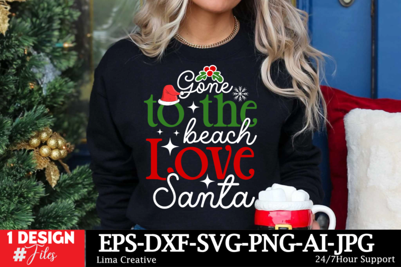 Gome To The Beach Love Santa T-shirt Design, Christmas in July svg Bundle, Summer Vacation svg Bundle, eps, dxf, ai, png, Files For Cricut C