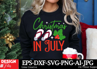 Christmas In July T-shirt Design, Christmas in July svg Bundle, Summer Vacation svg Bundle, eps, dxf, ai, png, Files For Cricut Christmas i