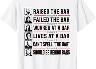 Pro Trump Raised The Bar Funny Political Anti Biden Meme T-Shirt