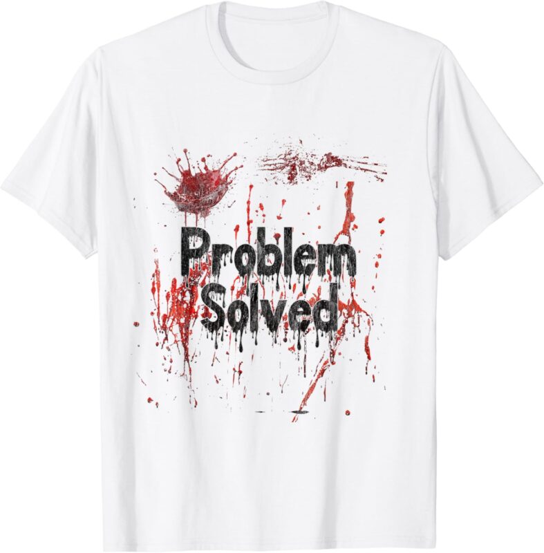 Problem Solved Halloween Print Bloody T-shirt