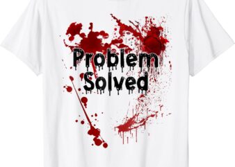 Problem Solved Halloween Print T-shirt