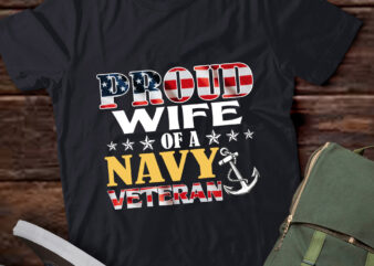 Proud Wife Of A Navy Veteran American Flag Military lts-d