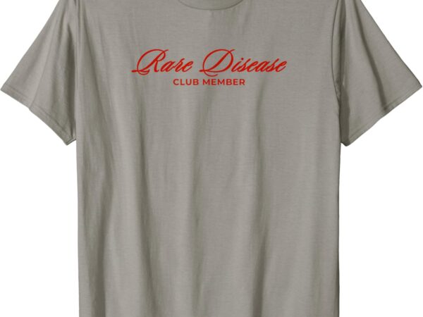 Rare disease club member script t-shirt