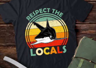 Respect The Locals Save The Shark Ocean Animal Gift lts-d