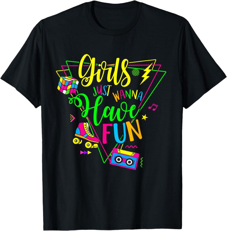 Retro 80’s Girls Just Wanna Have Fun 1980s Girls T-Shirt