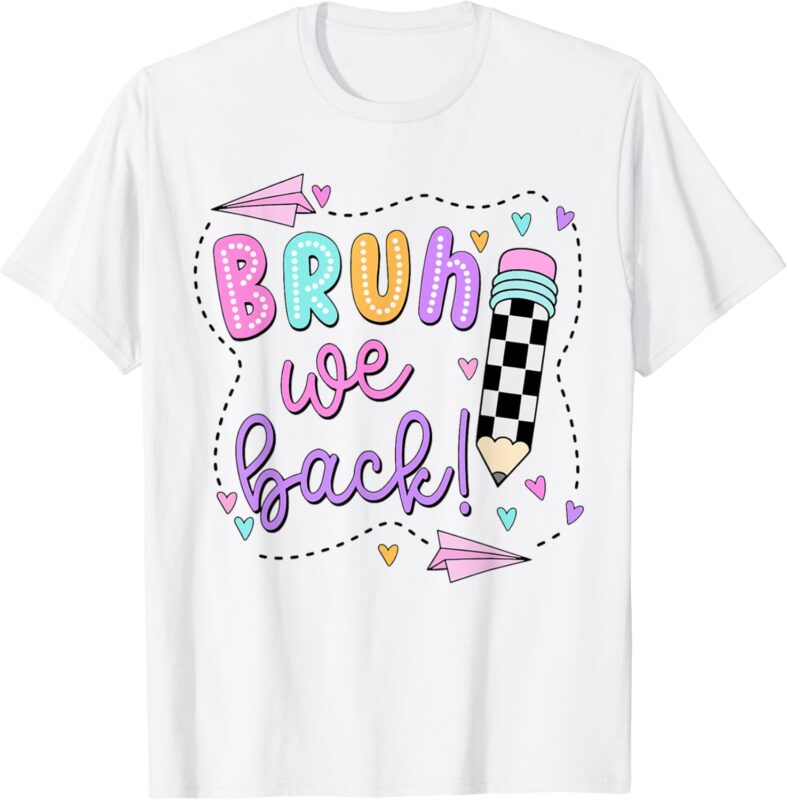 Retro Cute Pencil Bruh We Back, Teachers, First Day Of School, T-Shirt