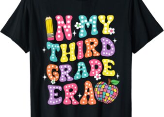 Retro Groovy In My Third Grade Era First Day Back To School T-Shirt