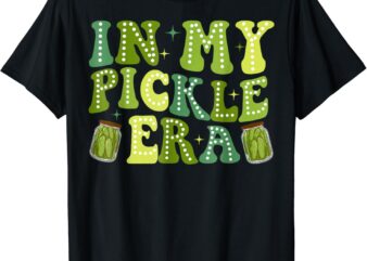 Retro In My Pickle Era Retro Women Girls Teens T-Shirt