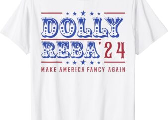 Retro Vintage Dolly And Reba 2024 Make America Fancy Again T-Shirt