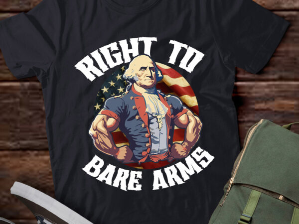 Right to bare arms funny gym george washington lts-d t shirt design online