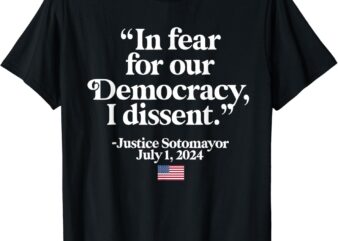 SCOTUS I Dissent Fear for our Democracy Gifts Men Women T-Shirt