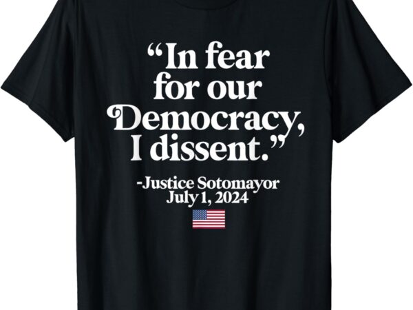 Scotus i dissent fear for our democracy gifts men women t-shirt