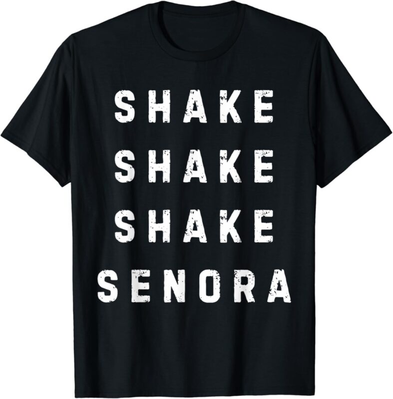 Sake Shake Sake Senora Funny Halloween T-shirt