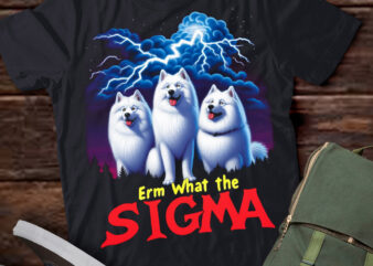 LT-P2 Funny Erm The Sigma Ironic Meme Quote Samoyeds Dog
