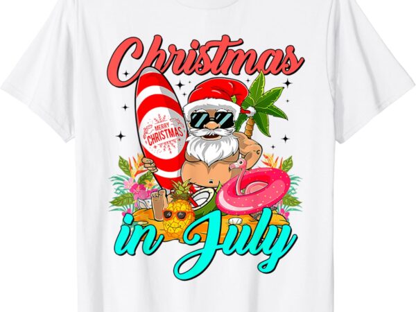 Santa hat summer sunglasses christmas in july vacation t-shirt