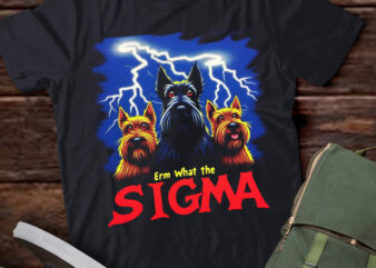 LT-P2 Funny Erm The Sigma Ironic Meme Quote Scottish Terriers Dog