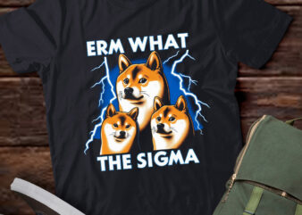 LT-P2 Funny Erm The Sigma Ironic Meme Quote Shiba Inu Dog