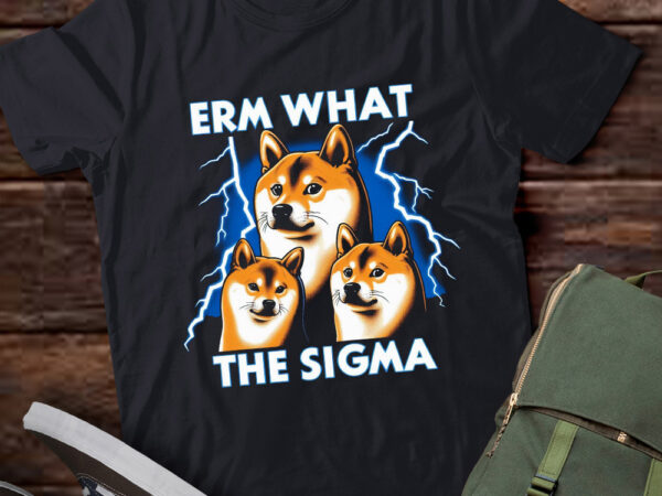 Lt-p2 funny erm the sigma ironic meme quote shiba inu dog t shirt vector graphic