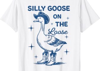 Silly Goose On The Loose T-Shirt