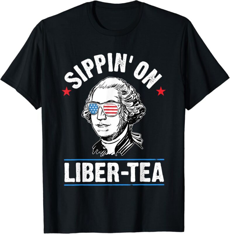 Sippin On Liber-Tea Sunglasses US Flag 4th Of July Patriotic T-Shirt