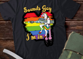 Sounds Gay I Am In Funny Rainbow Unicorn LGBT Pride lts-d