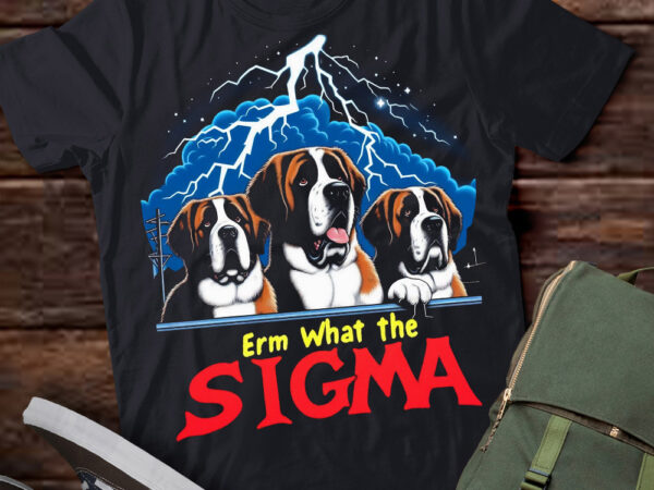 Lt-p2 funny erm the sigma ironic meme quote st. bernards dog t shirt vector graphic