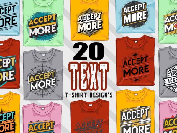 Typographic t-shirt design bundle with 20 png & jpeg designs – download instantly inspirational t-shirt design