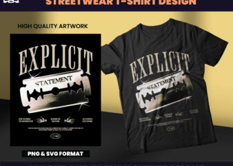 Explicit Statement Streetwear Designs, T-shirt Design, Streetwear Designs, Aesthetic Design, shirt designs, Graphics shirt, DTF, DTG
