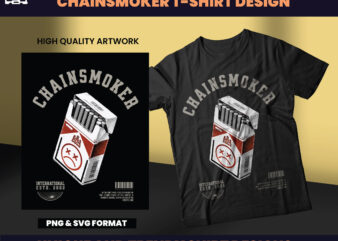 Chainsmoker Streetwear Designs, T-shirt Design, Streetwear Designs, Aesthetic Design, shirt designs, Graphics shirt, DTF, DTG