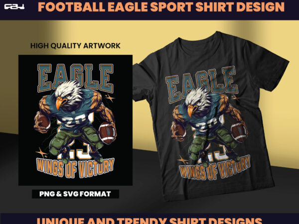 Football eagle sport day design, t-shirt design, streetwear designs, aesthetic design, shirt designs, graphics shirt, dtf, dtg