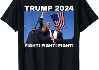 TRUMP 2024-Pennsylvania Rally- Fight Fight Fight t shirt designs for sale