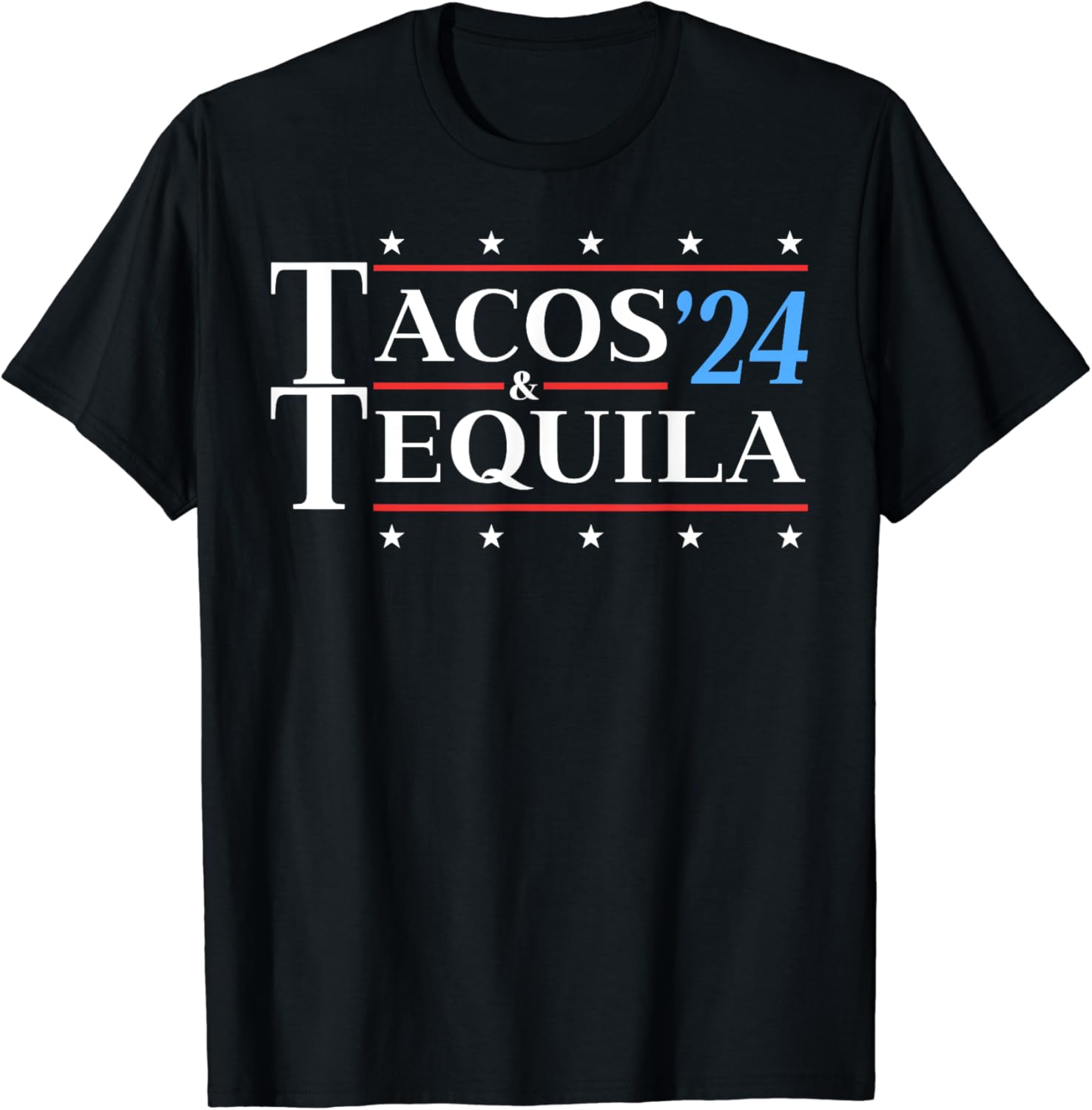 Tacos & Tequila '24 Funny Presidential Election 2024 Parody T-Shirt ...