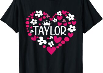 Taylor First Name I Love Taylor Girl Groovy 80’s Pink White T-Shirt